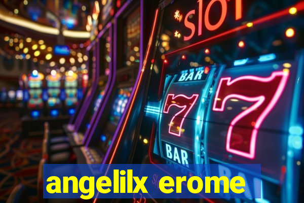 angelilx erome